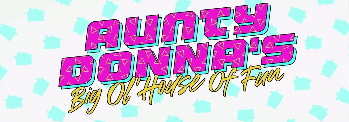 Cover Aunty Donna's Big Ol' House of Fun