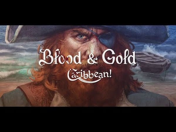 Blood & Gold: Caribbean!