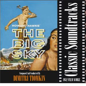 The Big Sky (1952 Film Score) (OST)