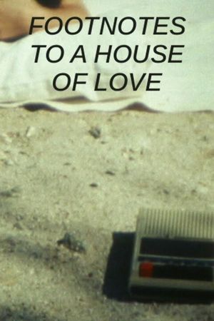 Footnotes to a House of Love
