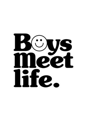 Boys meet Life