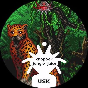 Chopper / Jungle Juice (Single)