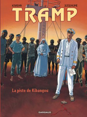 La Piste de Kibangou - Tramp, tome 6