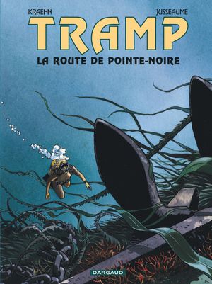 La Route de Pointe Noire - Tramp, tome 5