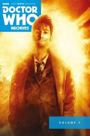 Doctor Who Archives: The Tenth Doctor Volume 1