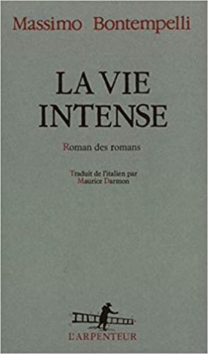 La Vie intense