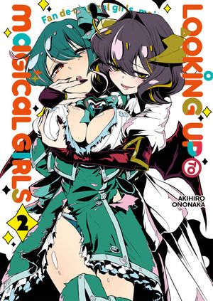 Looking up to Magical Girls, tome 2