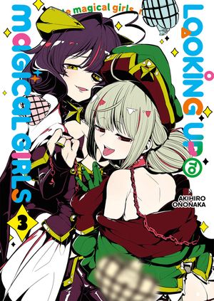 Looking up to Magical Girls, tome 3