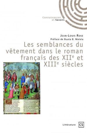 Les Semblances du vêtement dans le roman français des XIIe et XIIIe siècles