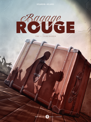 Polka Bourbon - Bagage rouge, tome 1