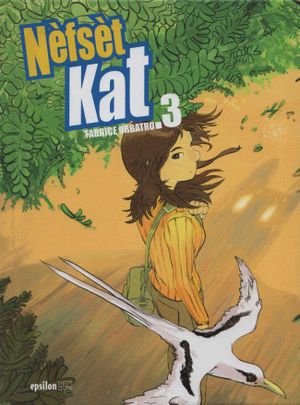 Nèfsèt Kat, tome 3