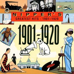 Nipper's Greatest Hits: 1901-1920