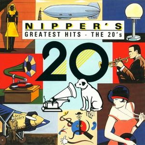 Nipper’s Greatest Hits: The 20s