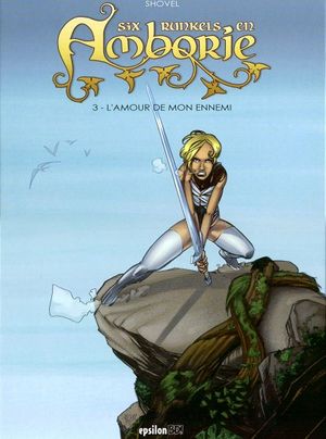 L'Amour de mon ennemi - Six runkels en Amborie, tome 3