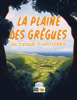 La plaine des Grègues - Un cirque d'histoires