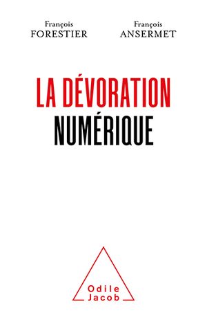 La Dévoration numérique