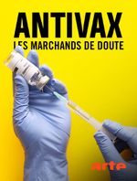 Affiche Antivax - Les Marchands de doute