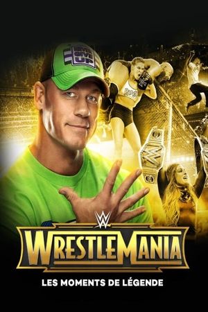 WrestleMania - Les moments de légende