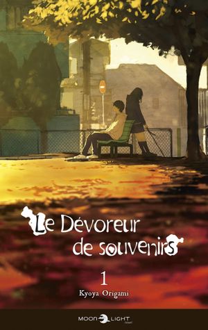 Le Dévoreur de souvenirs, tome 1