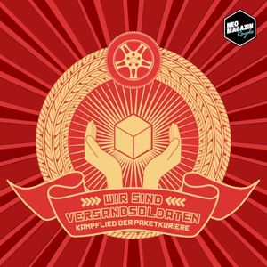 Wir sind Versandsoldaten (Kampflied der Paketkuriere) (Single)