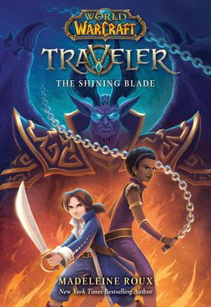 World of Warcraft : Traveler - The Shining Blade