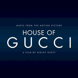 House of Gucci: Music From the Motion Picture (OST)