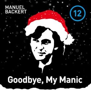 Goodbye, My Manic (Single)