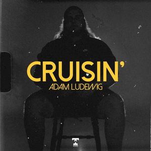 Cruisin’ (Single)