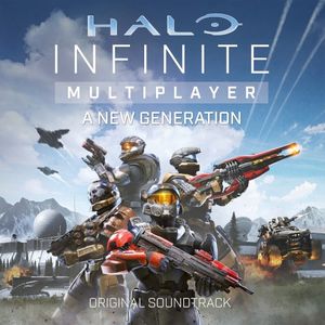 Halo Infinite Multiplayer: A New Generation (Original Soundtrack) (OST)