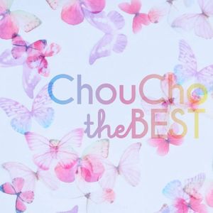 ChouCho the BEST