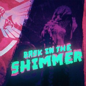 Bask in the Shimmer (Single)