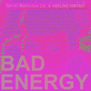 bad energy (Single)