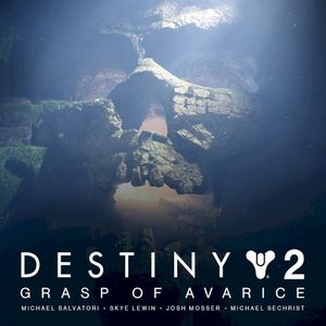 Destiny 2: Grasp of Avarice (OST)