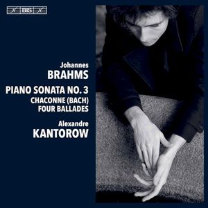 Piano Sonata no. 3 / Chaconne (Bach) / Four Ballades