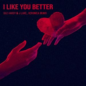 I Like You Better (Single)