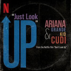 Just Look Up (from the Netflix film “Don’t Look Up”) (Single)