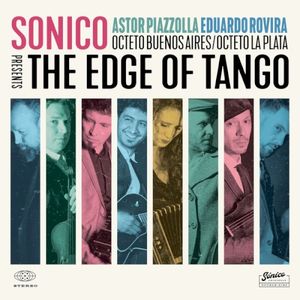 Piazolla - Rovira: The Edge of Tango