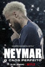 Affiche Neymar : Le Chaos parfait