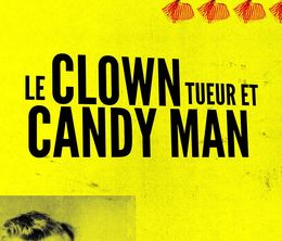 image-https://media.senscritique.com/media/000020365809/0/le_clown_et_le_candyman.jpg