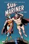 Sub-Mariner : L'Intégrale 1939-1967