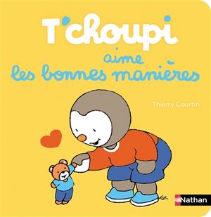 T'choupi : les bonnes manières