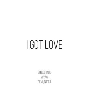 I Got Love (Single)