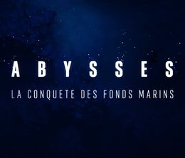 image-https://media.senscritique.com/media/000020367688/0/abysses_la_conquete_des_fonds_marins.jpg