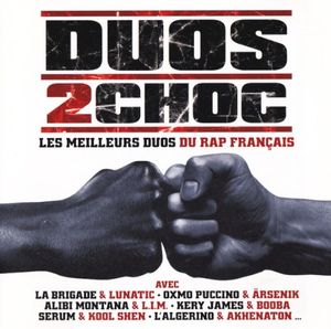 Duos 2 Choc : Les Meilleurs Duos du rap français