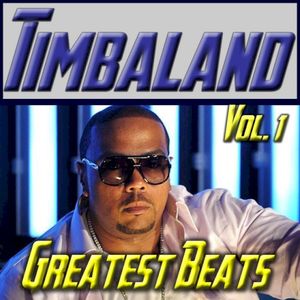 Timbaland: Greatest Beats, Vol. 1