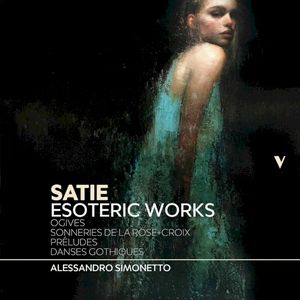 Esoteric Works: Ogives / Sonneries de la rose+croix / Préludes / Danses gothiques