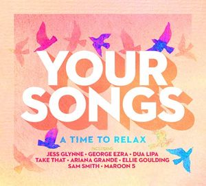 Your Songs: A Time to Relax