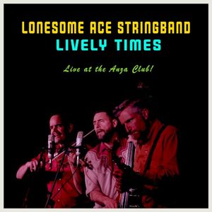 Lively Times - Live at the Anza Club! (Live)