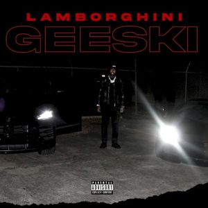 Lamborghini Geeski (Single)