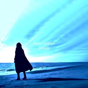 Want To Stay (Single)